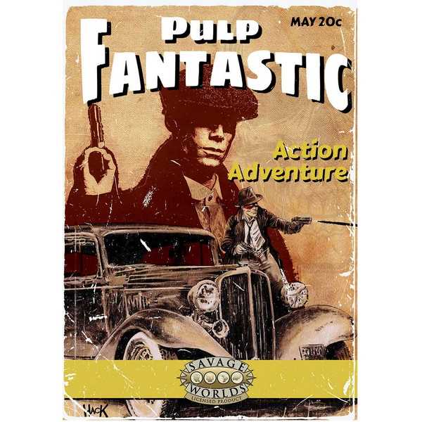 Pulp Fantastic (Savage Worlds)