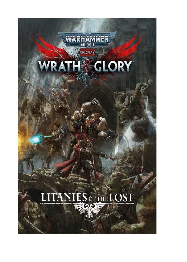 Warhammer 40,000 Roleplay: Wrath & Glory - Litanies of The Lost