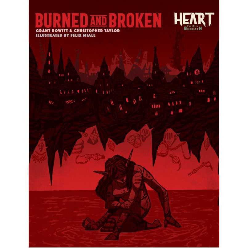 Burned and Broken - Heart: The City Beneath