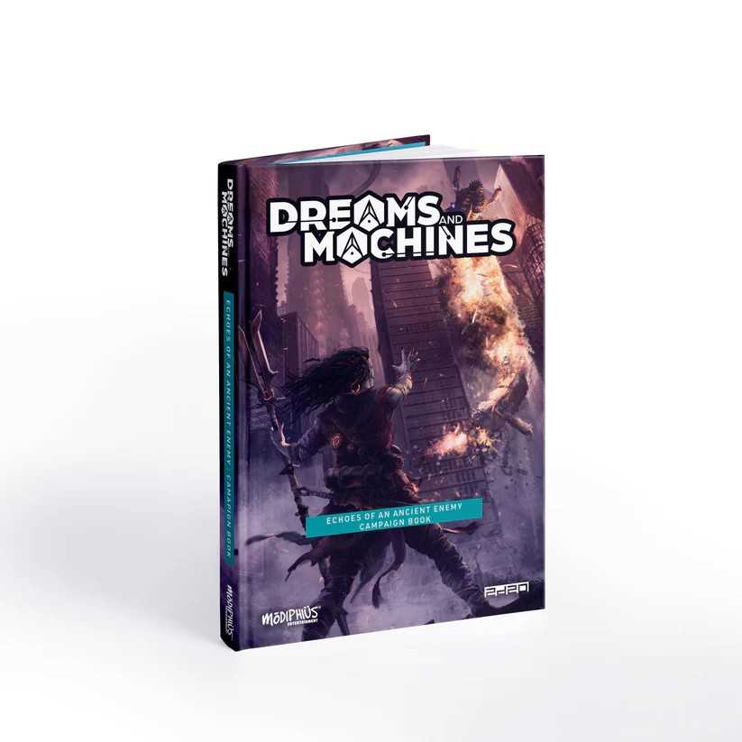 Dreams and Machines: Campaign Book - Echoes Of An Ancient Enemy