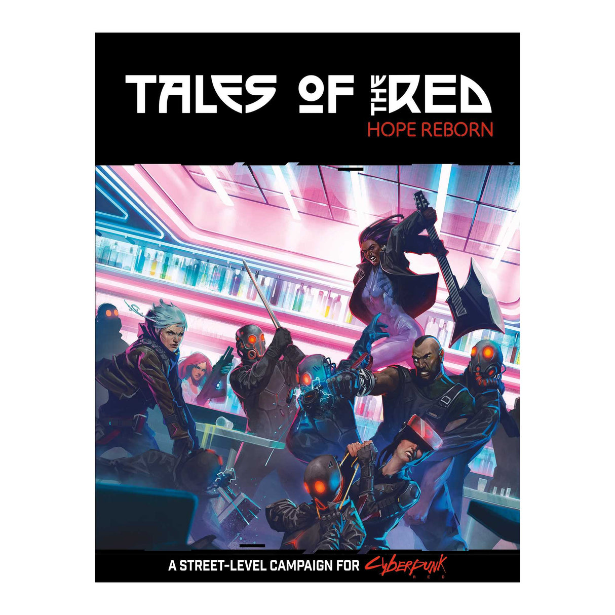 Cyberpunk RED: Tales of the RED: Hope Reborn