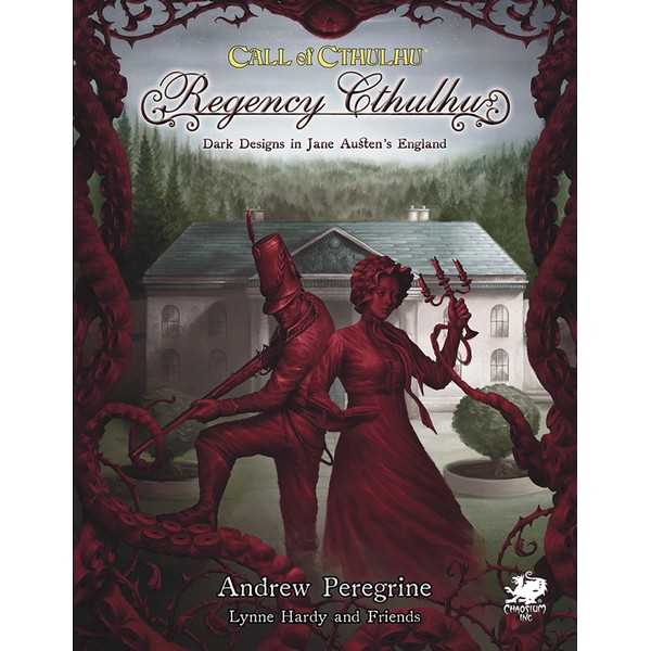 Call of Cthulhu: Regency Cthulhu: Dark Designs in Jane Austen's England