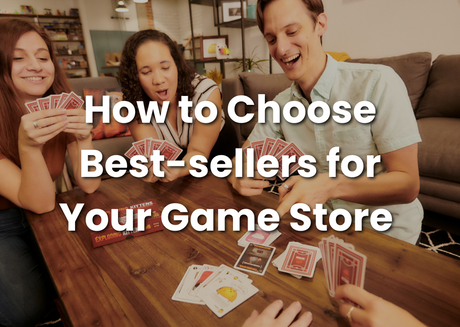 Choosing Best-Selling Board Games For Your Board Game Store