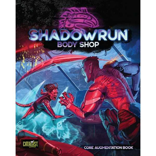 Shadowrun RPG Body Shop -  Catalyst Game Labs