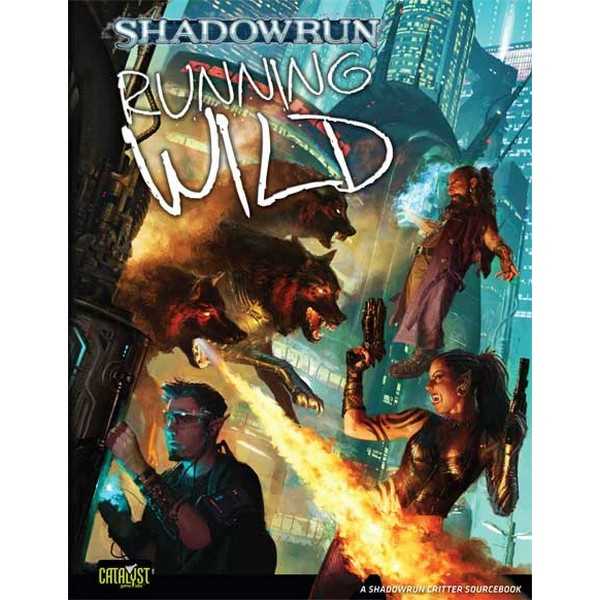 Shadowrun: Wild Life -  Catalyst Game Labs
