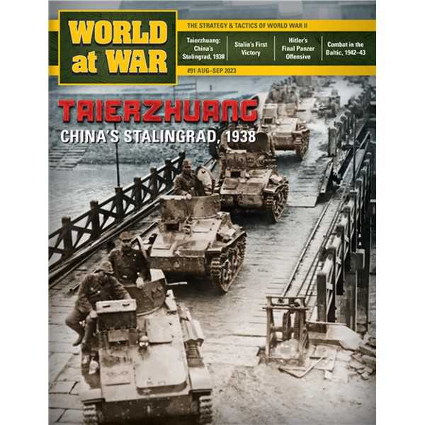 World at War Issue 91 Stalins First Victory and Battle of Taierzhuang -  Decision Games