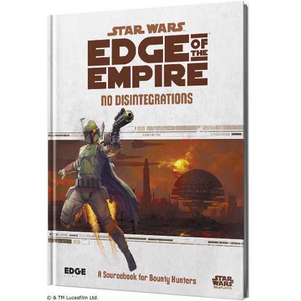 Star Wars Edge of the Empire RPG: No Disintegrations