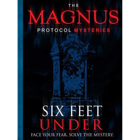 The Magnus Protocol Mysteries Episode 2 - Six Feet Under