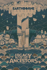 Earthborne Rangers: Legacy of the Ancestors