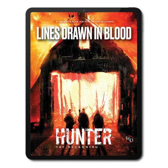  Lines Drawn in Blood Sourcebook - Hunter: The Reckoning 5th Edition Roleplaying Game -  Renegade Game Studio