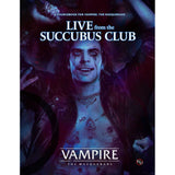 Vampire: The Masquerade: Live from the Succubus Club