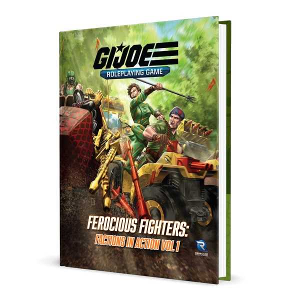 Ferocious Fighters: Factions in Action Vol. 1 Sourcebook G.I. JOE Roleplaying Game -  Renegade Game Studio