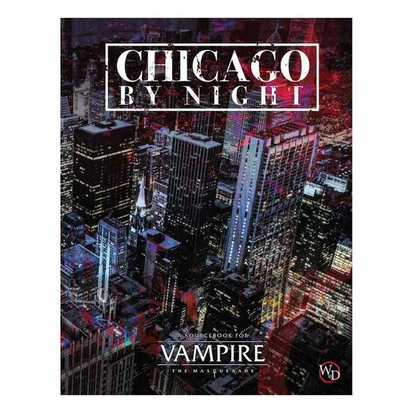 Chicago By Night Vampire: The Masquerade 5th Edition RPG  -  Renegade Game Studio