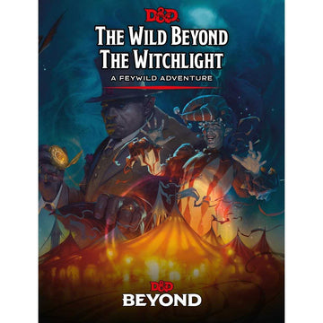 The Wild Beyond the Witchlight: Dungeons and Dragons (T.O.S.) -  Wizards of the Coast